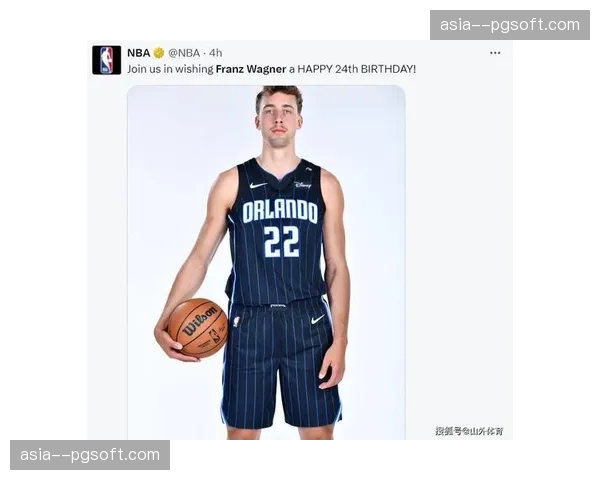 官方确认：德国男篮规划NBA球星弗朗茨·瓦格纳，他将代表德国出战巴黎奥运会